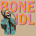 Bone Idl ‎– Bone Idl 7 inch